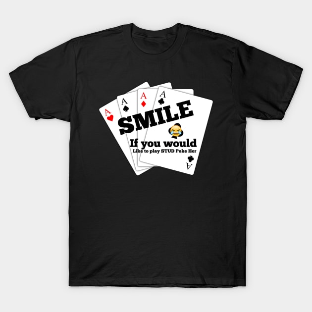 Poker Humour T-Shirt by FirstTees